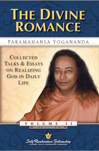 Stock image for The Divine Romance: Collected Talks and Essays - Volume 2 (Self-Realization Fellowship) for sale by Blue Vase Books