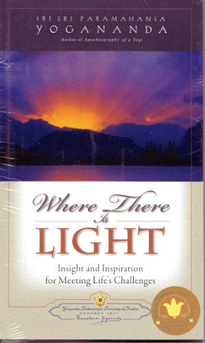 Imagen de archivo de Where There is Light: Insight and Inspiration for Meeting Life's Challenges a la venta por ThriftBooks-Atlanta