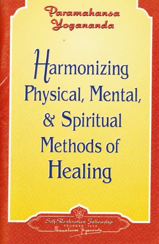 HARMONIZING PHYSICAL, MENTAL AND SPIRITUAL METHODS OF HEALING (b) ( = 5)