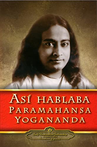 Imagen de archivo de ASI HABLABA PARAMAHANSA YOGANANDA a la venta por Libros nicos