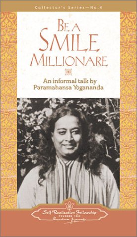 Be a Smile Millionaire (Collector's Series , No 4) (9780876124291) by Yogananda, Paramahansa