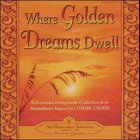 Stock image for Where Golden Dreams Dwell (Paperback) for sale by Grand Eagle Retail