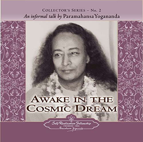 An Informal Talk By Paramahansa Yogananda: Awake in the Cosmic Dream (9780876125243) by [???]