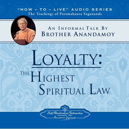 Stock image for Loyalty: The Highest Spiritual Law: An Informal Talk by Brother Anandamoy for sale by Revaluation Books