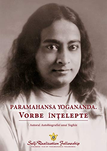 Stock image for Sayings of Paramahansa Yogananda (Romanian) (Romanian Edition) for sale by Lakeside Books