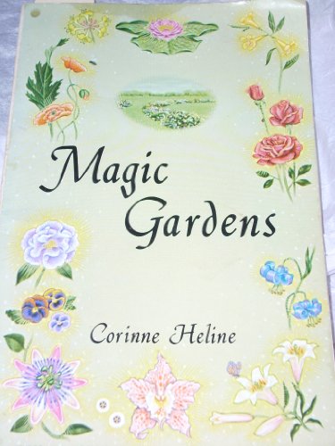 9780876130650: Magic gardens,: A symbolic rendering of angelic communion with man through the medium of flowers