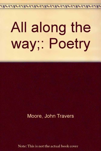 Stock image for All along the way;: Poetry for sale by HPB-Movies