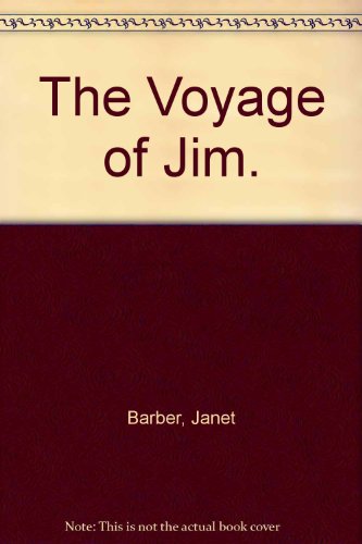 Stock image for The Voyage of Jim for sale by Alf Books