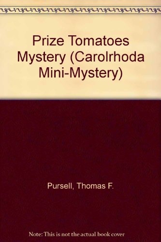 Beispielbild fr The Prize Tomatoes Mystery (Carolrhoda Mini-Mystery) [Dec 01, 1977] Pursell, . zum Verkauf von Sperry Books