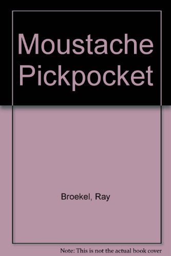 Stock image for The Moustache Pickpocket for sale by Nerman's Books & Collectibles