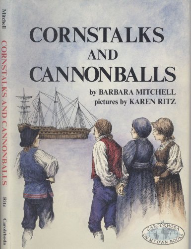 Imagen de archivo de Cornstalks and Cannonballs (On My Own Books) a la venta por SecondSale