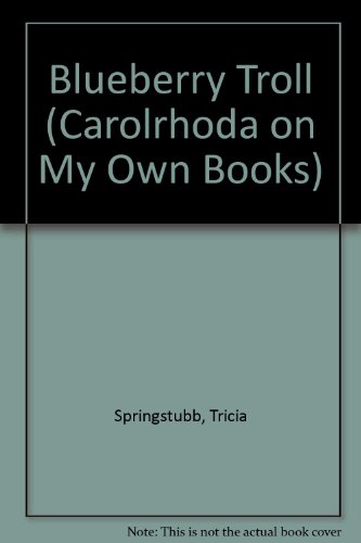 Imagen de archivo de The Blueberry Troll (Carolrhoda on My Own Books) a la venta por ThriftBooks-Atlanta