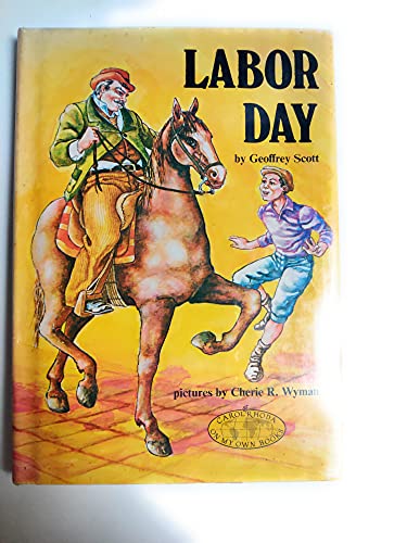 Labor Day (Carolrhoda on My Own Books) (9780876141786) by Scott, Geoffrey