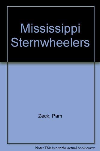 Stock image for Mississippi Sternwheelers for sale by Better World Books: West