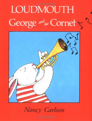 Beispielbild fr Loudmouth George and the Cornet zum Verkauf von Better World Books