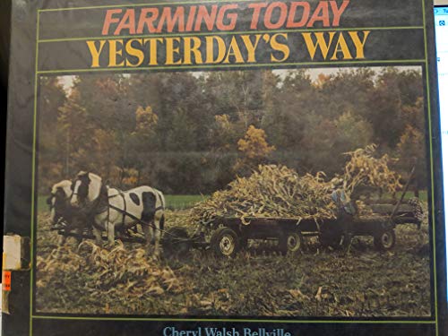 Farming Today Yesterdays Way