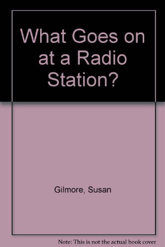 Beispielbild fr What Goes on at a Radio Station? zum Verkauf von Irish Booksellers