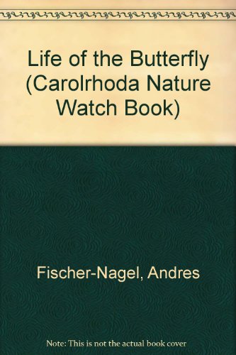 Beispielbild fr Life of the Butterfly (Carolrhoda Nature Watch Book) (English and German Edition) zum Verkauf von Wonder Book