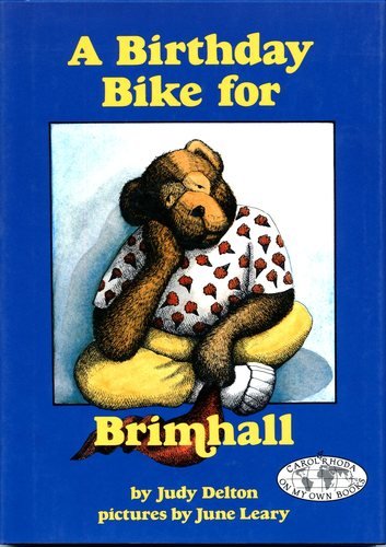 A Birthday Bike for Brimhall (Carolrhoda on My Own Book) (9780876142561) by Delton, Judy