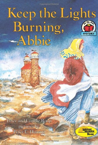 Stock image for Keep the Lights Burning, Abbie (Carolrhoda on My Own Books) for sale by Gulf Coast Books