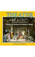 

Theater Magic : Behind the Scenes at a Children's Theater