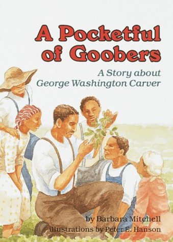9780876142929: Pocketful of Goobers: Story About George Washington Carver (Creative Minds Biography)