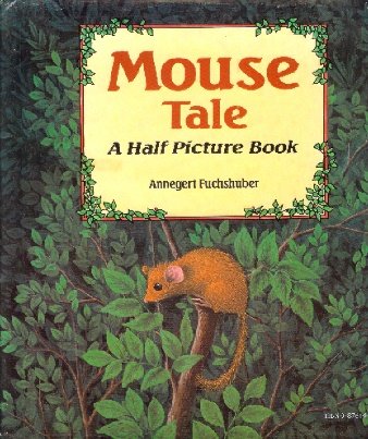 Imagen de archivo de Giant Story - Mouse Tale : A Half Picture Book a la venta por Better World Books