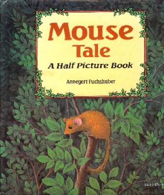 Stock image for Giant Story - Mouse Tale : A Half Picture Book for sale by Better World Books