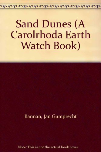 9780876143216: Sand Dunes (A Carolrhoda Earth Watch Book)