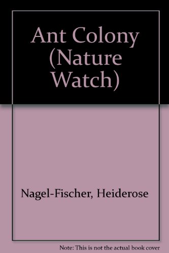 Beispielbild fr An Ant Colony (Nature Watch) (English and German Edition) zum Verkauf von More Than Words