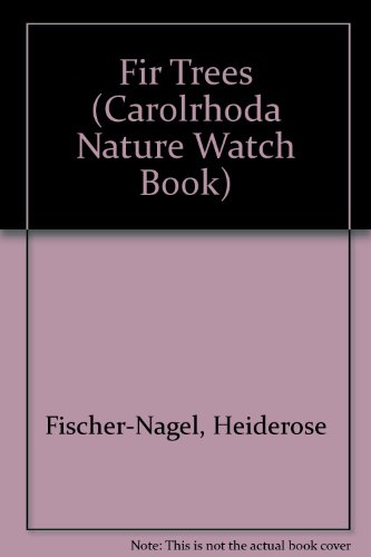 Stock image for Fir Trees (Carolrhoda Nature Watch Book) for sale by Irish Booksellers