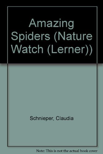 9780876143421: Amazing Spiders (A Carolrhoda Nature Watch Book)