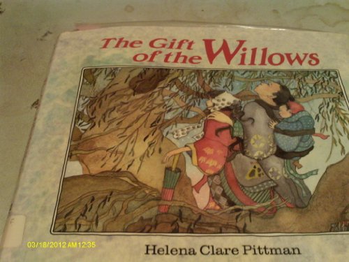 Beispielbild fr The Gift of the Willows zum Verkauf von Better World Books