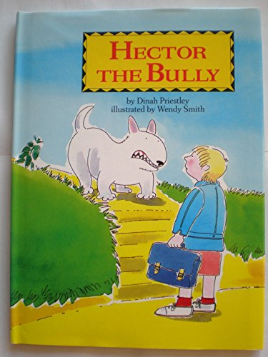 Stock image for Hector the Bully for sale by ThriftBooks-Dallas