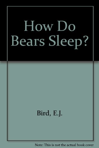 Stock image for How Do Bears Sleep? for sale by HPB-Diamond