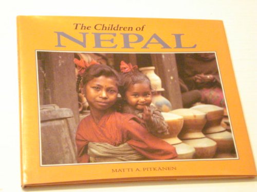 Beispielbild fr The Children of Nepal (The World's Children Ser.) zum Verkauf von Vashon Island Books