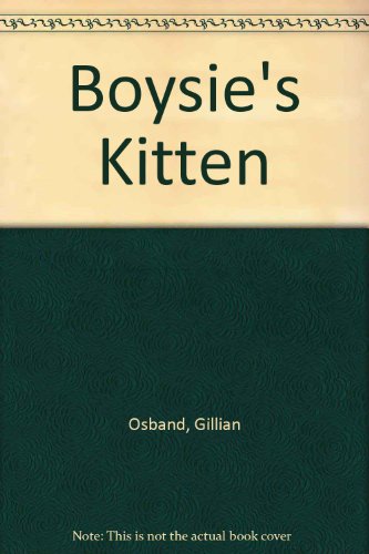 Beispielbild fr Boysie's Kitten zum Verkauf von Better World Books