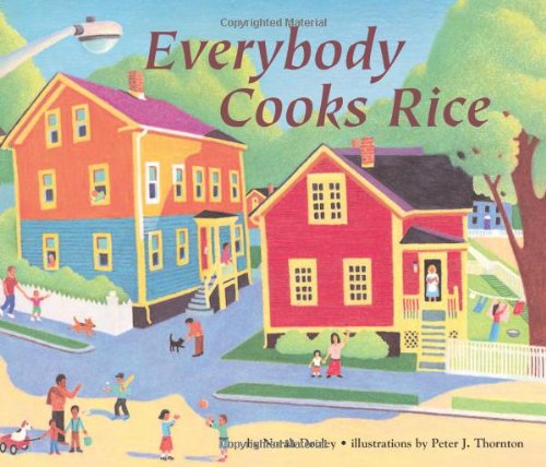 Everybody Cooks Rice. Illustrations by Peter Thornton
