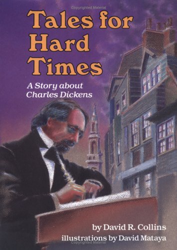 Stock image for Tales for Hard Times: A Story About Charles Dickens (Carolrhoda Creative Minds Book) for sale by SecondSale