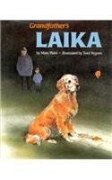 Beispielbild fr Grandfather's Laika zum Verkauf von Better World Books: West