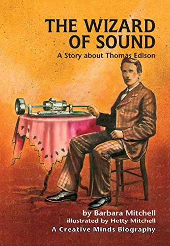 Beispielbild fr The Wizard of Sound : A Story about Thomas Edison zum Verkauf von Better World Books
