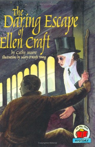 Beispielbild fr The Daring Escape of Ellen Craft (Carter G Woodson Honor Book (Awards)) zum Verkauf von HPB-Ruby