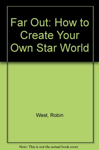 Beispielbild fr Far Out: How to Create Your Own Star World zum Verkauf von SecondSale