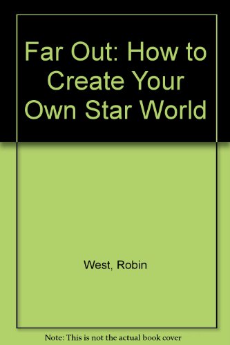 Stock image for Far Out: How to Create Your Own Star World for sale by SecondSale