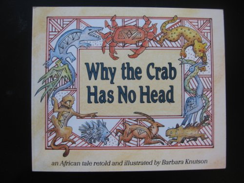 Beispielbild fr Why the Crab Has No Head zum Verkauf von HPB-Emerald