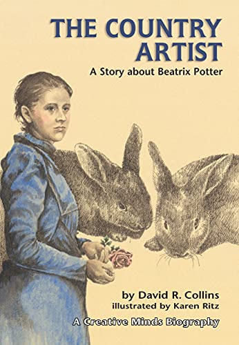 9780876145098: The Country Artist: A Story About Beatrix Potter (Creative Minds Biography)