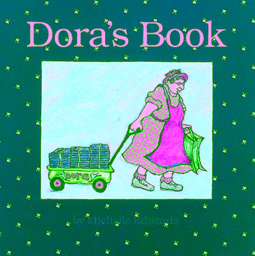 Dora's Book (Carolrhoda Picture Books) (9780876145357) by Edwards, Michelle