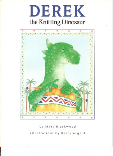 Stock image for Derek the Knitting Dinosaur for sale by HPB Inc.