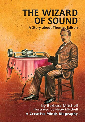 Imagen de archivo de The Wizard of Sound : A Story about Thomas Edison a la venta por Better World Books