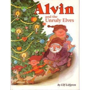 Beispielbild fr Alvin and the Unruly Elves zum Verkauf von Better World Books